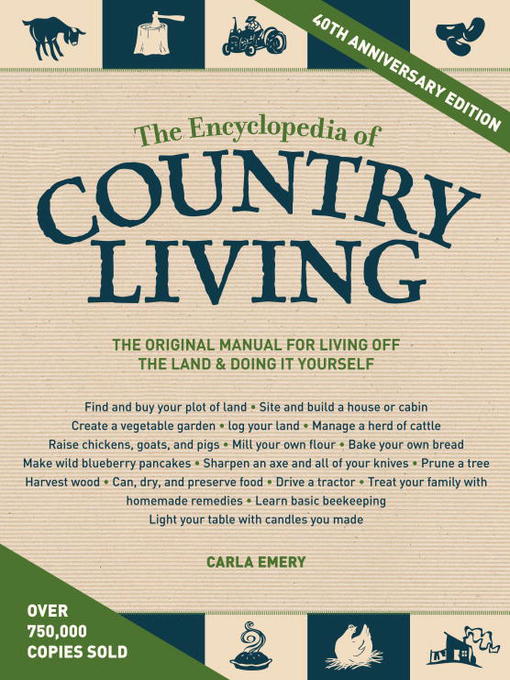 Title details for The Encyclopedia of Country Living by Carla Emery - Wait list